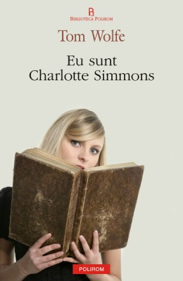 Tom Wolfe – <em>Eu sint Charlotte Simmons</em>