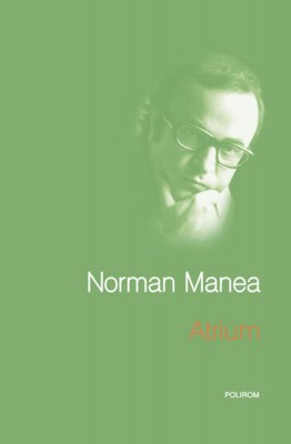 Norman Manea: Dezbaterile publice sint la noi “tarate” de repudieri ranchiunoase